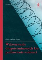 Wykonywanie długoterminowych kar pozbawienia wolności