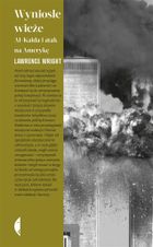 Wyniosłe wieże. Al-Kaida i atak na Amerykę