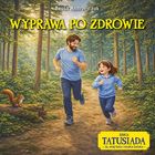 Wyprawa po zdrowie