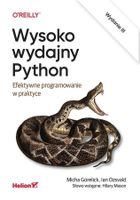 Wysoko wydajny Python. Efektywne programowanie w praktyce