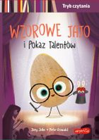 Wzorowe Jajo i Pokaz Talentów. Tryb czytania. Smaczna Banda i emocje