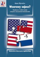 Wzorowy sojusz? Współpraca i źródła tradycji związków amerykańsko-holenderskich