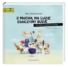Z muchą na luzie ćwiczymy buzie, czyli zabawy logopedyczne dla dzieci