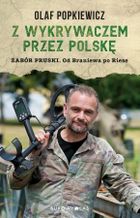 Z wykrywaczem przez Polskę. Zabór pruski