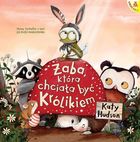 Żaba, która chciała być Królikiem