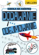 Zabawy matematyczne. Dodawanie i odejmowanie