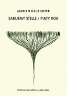 Zabijemy Stellę. Piąty rok