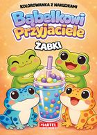 Żabki. Kolorowanka z naklejkami. Bąbelkowi przyjaciele