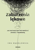 Zaburzenia lękowe. Jak naturalnie przywrócić spokój i harmonię