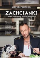 Zachcianki. Znane smaki w nowej odsłonie