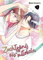 Zachłyśnij się miłością. Tom 1