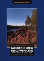 Zachodnie kresy Rzeczpospolitej. Wzdłuż granicy na Odrze i Nysie