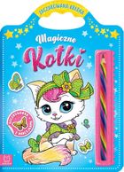 Zaczarowana kredka. Magiczne kotki. Kolorowanka z naklejkami