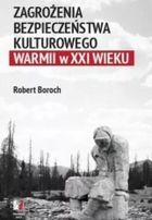 Zagrożenia bezpieczeństwa kulturowego Warmii w XXI