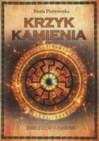 Zaklęte w kamieniu. Tom 2. Krzyk kamienia