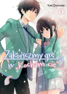 Zakończmy grę w "Kocham cię". Tom 1