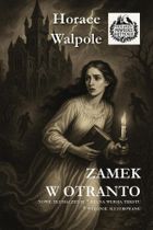 Zamek w Otranto (wydanie ilustrowane)