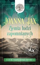 Zanim nadejdzie jutro. Tom 2. Ziemia ludzi zapomnianych