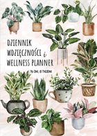 Zanotuj Mnie, Dziennik Wdzięczności i Planner Wellness