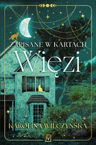 Zapisane w kartach. Więzi