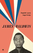 Zapiski syna tego kraju. James Baldwin