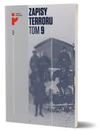 Zapisy Terroru. Tom 9. Represje sowieckie na Kresach. 1939-1941