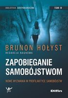 Zapobieganie samobójstwom. Tom 4. Nowe wyzwania