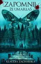 Zapomnij, że umarłaś