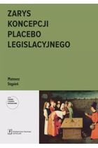 Zarys koncepcji placebo legislacyjnego