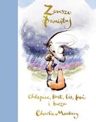 Zawsze pamiętaj. Chłopiec, kret, lis, koń i burza