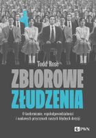 Zbiorowe złudzenia. O konformizmie