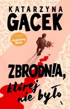 Zbrodnia, której nie było. Pensjonat Jaśminowy Dwór. Tom 2