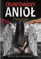 Zbuntowany Anioł Dantego