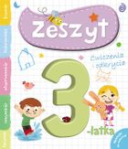 Zeszyt 3-latka. Ćwiczenia i odkrycia
