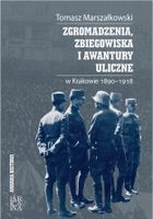 Zgromadzenia, zbiegowiska i awantury uliczne
