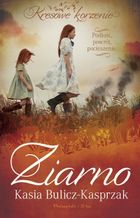 Ziarno. Podłość, powrót, pocieszenie (duże litery)