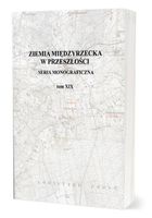 Ziemia Międzyrzecka w przeszłości. Tom 19