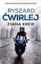 Zimna krew. Śledztwa Anety Nowak. Tom 7