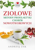 Ziołowe metody profilaktyki chorób nowotworowych