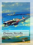 Złamane Skrzydła. Szkice z historii Polskich Sił Powietrznych
