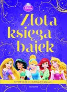 Złota księga bajek. Księżniczki Disneya