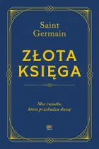 Złota Księga. Moc światła, która przebudza duszę