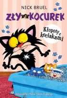 Zły Kocurek. Kłopoty z kociakami