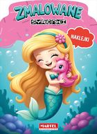 Zmalowane syrenki. Kolorowanka z naklejkami