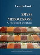 Zmysł niedoceniony. O roli zapachu w kulturze