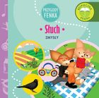 Zmysły. Słuch. Przygody Fenka