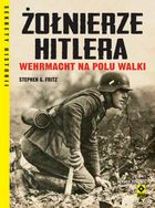 Żołnierze Hitlera Wehrmacht na polu walki