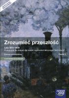 Zrozumieć przeszłość. Lata 1815-1939. Część 3. Podręcznik wieloletni. Zakres rozszerzony