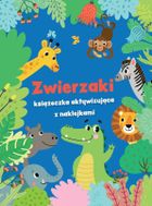 Zwierzaki - książeczka aktywizująca z naklejkami