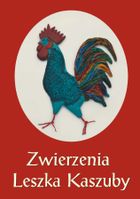 Zwierzenia Leszka Kaszuby albo Kaszëbsczé nótë
